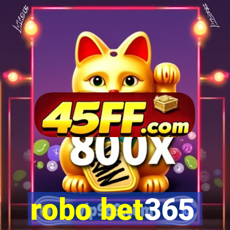 robo bet365